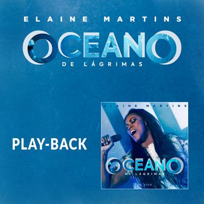 Oceano de Lágrimas (Playback) By Elaine Martins's cover