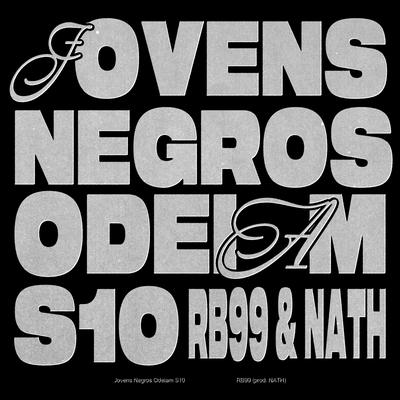 Jovens Negros Odeiam S10 By NATH, RB99's cover