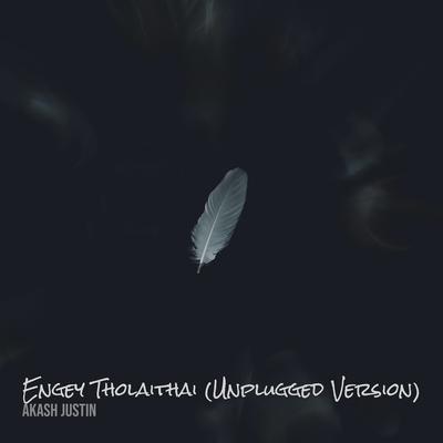 Engey Tholaithai (Unplugged Version)'s cover