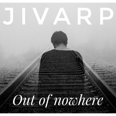 Out of nowhere By Jivarp's cover