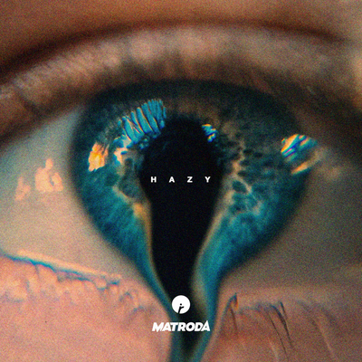Hazy By Matroda's cover