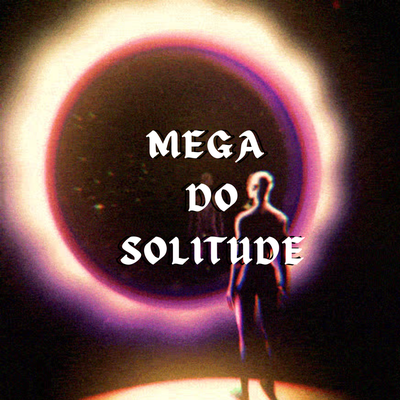 Mega Do Solitude By DJ MAX071, Mc Th's cover