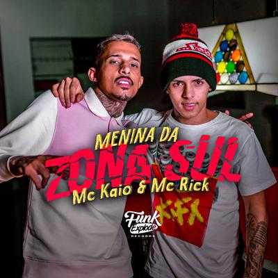 Menina da Zona Sul 2 By Mc Kaio, MC Rick's cover