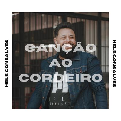 Canção ao Cordeiro By Hele Gonsalves's cover