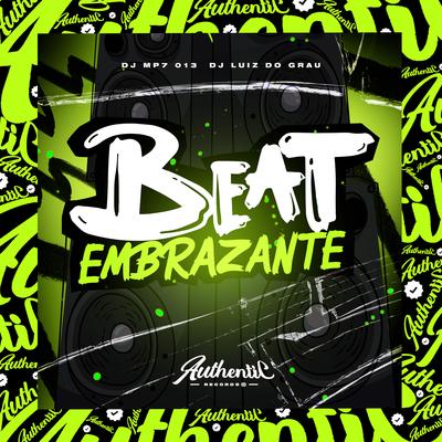 Beat Embrazante By DJ MP7 013, DJ Luiz Do Grau's cover