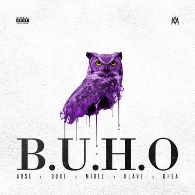 B.U.H.O By Duki, Omar Varela, MYKKA, Klave, KHEA, Arse, Midel's cover