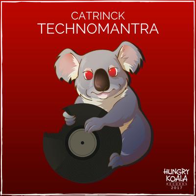 Technomantra (Original Mix) By Catrinck's cover