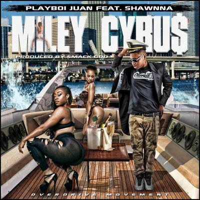 Miley Cyru$ (Radio Version) [feat. Shawnna]'s cover