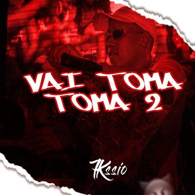 Vai Toma Toma 2 By MC 7Kssio's cover