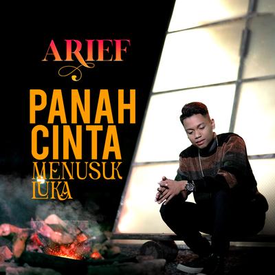 Panah Cinta Menusuk Luka By Arief's cover