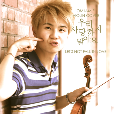 Let's Not Fall In Love (Violin Cover)'s cover