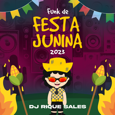 Funk de festa junina 2023 By Dj Rique Sales's cover