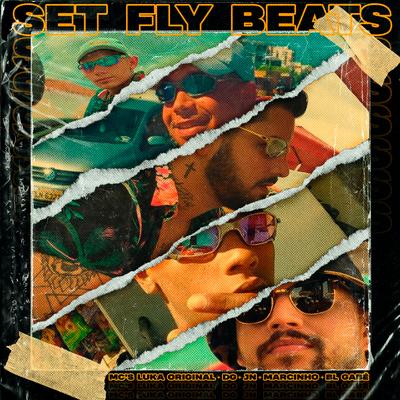 Set Fly Beats By MC Marcinho, MC Luka Original, MC JN, BL Gabê's cover