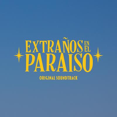 Extraños en el Paraíso (Original Soundtrack)'s cover