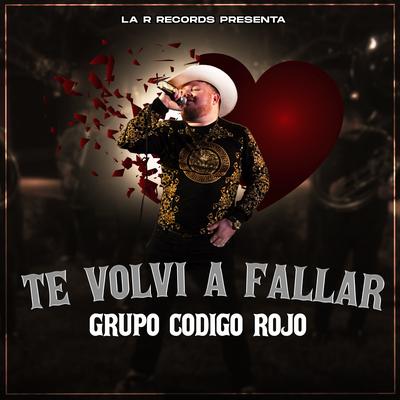 Te Volvi a Fallar (En Vivo)'s cover