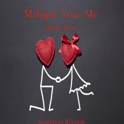 You+Me (Radio Edit) By Mabipu's cover