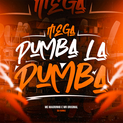 MEGA PEGA LA PUMBA By DJ Guina, WR Original's cover