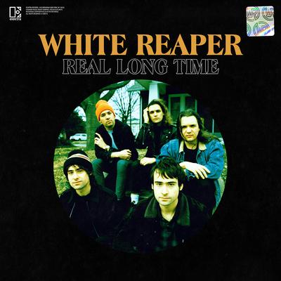 Real Long Time By White Reaper's cover