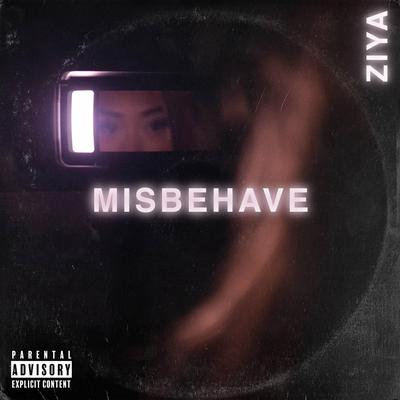 Misbehave By Ziya's cover
