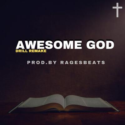Awesome God Drill Remake By Rages Beats's cover