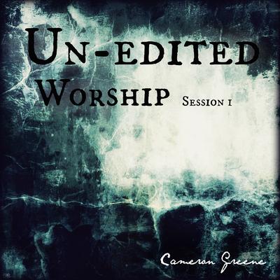 Unedited Worship Session's cover