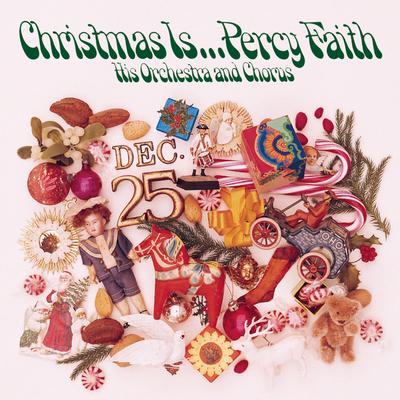 We Need a Little Christmas By Percy Faith & His Orchestra and Chorus's cover