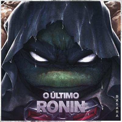 O Último Ronin (The Last Ronin)'s cover