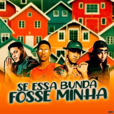 Se Essa Bunda Fosse Minha (feat. Kawe) (feat. Kawe) By MC Moreno, MC Stifler, AFLEXA NO BEAT, Kawe's cover