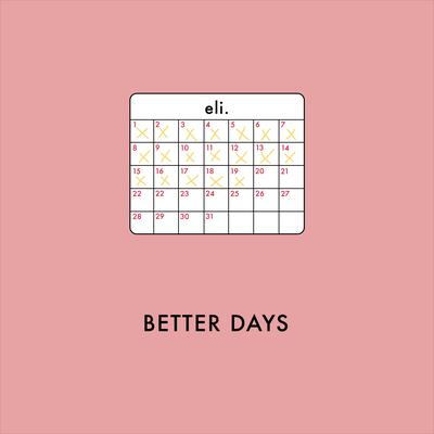 better days By eli.'s cover