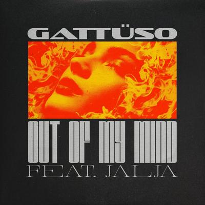 Out Of My Mind By GATTÜSO, Jalja's cover