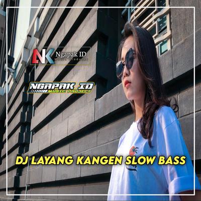 DJ Layang Kangen Slow Bass's cover