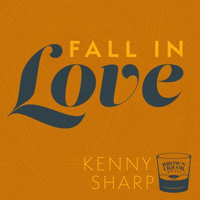 Fall In Love By Kenny Sharp's cover