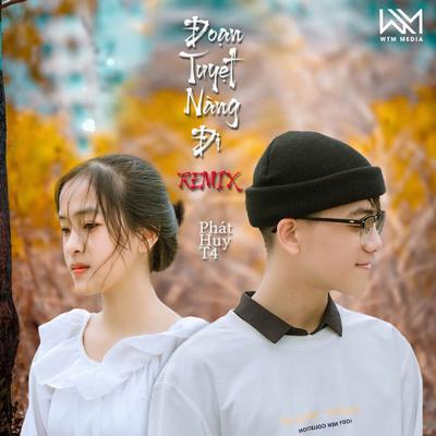 Đoạn Tuyệt Nàng Đi (Remix)'s cover