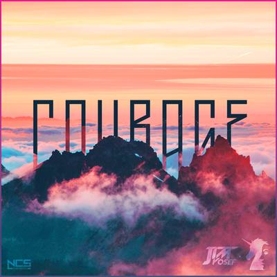 Courage By Jim Yosef, Anna Yvette's cover