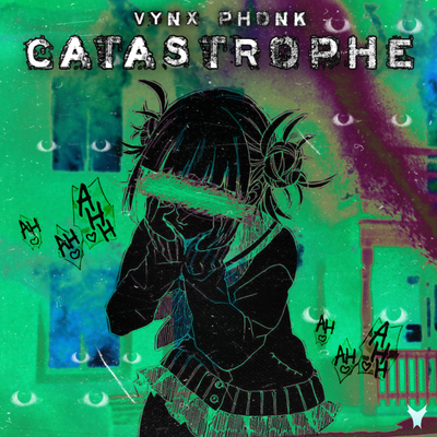 Catastrophe By VYNX PHONK's cover