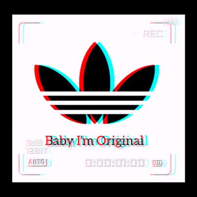 Baby I'm Original's cover