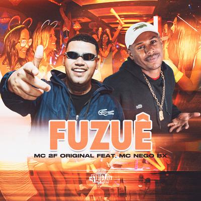 Fuzuê By MC 2F Original, Mc Nego BX's cover