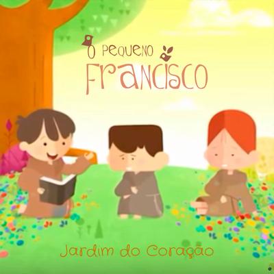 Jardim do Coração (feat. Filipe Trielli) (feat. Filipe Trielli) By O Pequeno Francisco, Filipe Trielli's cover