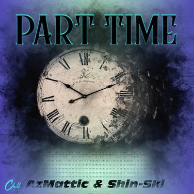 Part Time Inst By Shin-Ski, Chill Select's cover