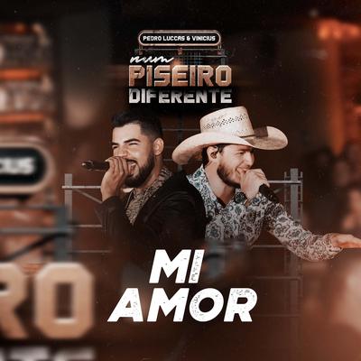 Mi Amor By Pedro Luccas e Vinicius's cover