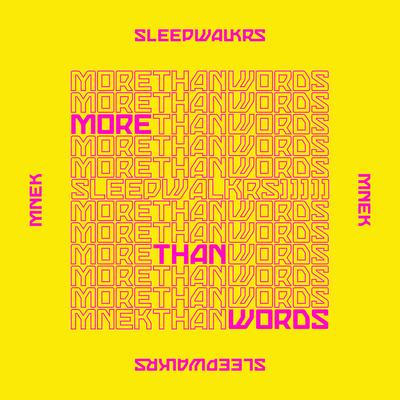 More Than Words (feat. MNEK) By Sleepwalkrs, MNEK's cover