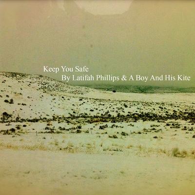 Keep You Safe By Latifah Phillips, A Boy And His Kite's cover