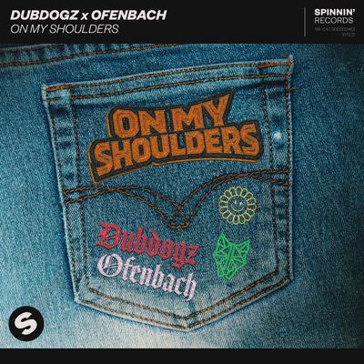 On My Shoulders By Dubdogz, Ofenbach's cover