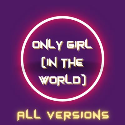 Only Girl (In the World) [Sped Up] By Dj Preetia's cover