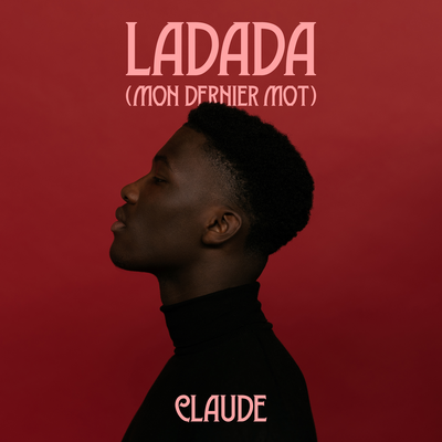 Ladada (Mon Dernier Mot) By Claude's cover