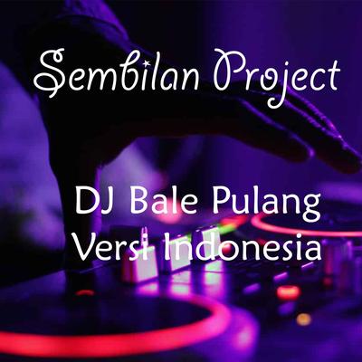 DJ Bale Pulang Versi Indonesia's cover