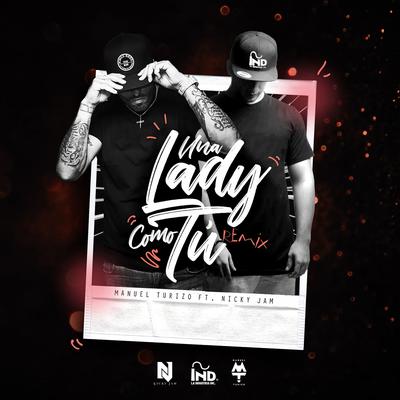 Una Lady Como Tú (feat. Nicky Jam) (Remix) By Manuel Turizo, Nicky Jam's cover