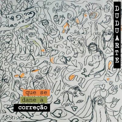 Que Se Dane a Correção's cover