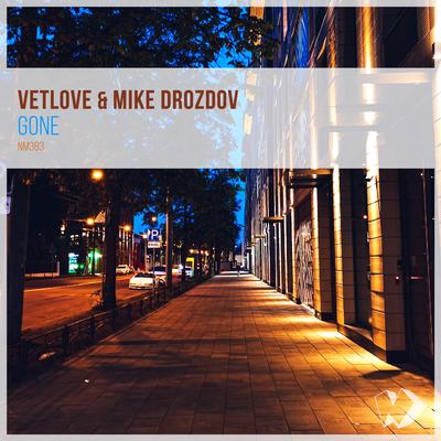 Gone By Vetlove, Mike Drozdov's cover