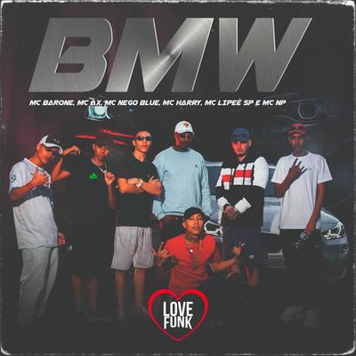 Bmw By Mc Barone, MC NP, MC Harry, Mc Ax, Mc Nego Blue, MC Lipeê SP's cover